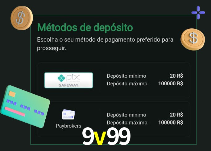 O cassino 9v99 oferece uma grande variedade de métodos de pagamento